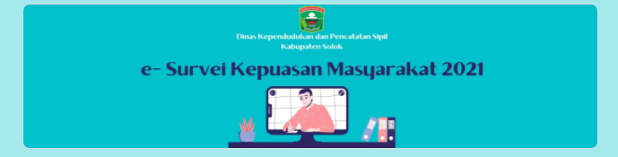 Survei Kepuasan Masyarakat Dinas Kependudukan dan Pencatatan Sipil Kabupaten Solok